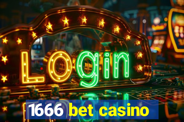 1666 bet casino